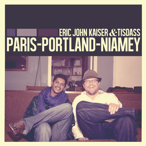 Paris, Portland, Niamey [Digital EP]